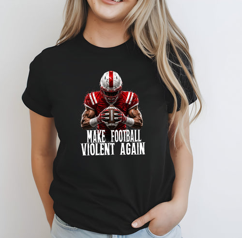 Black Make Football Violent Again T-Shirt